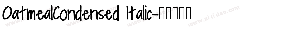 OatmealCondensed Italic字体转换